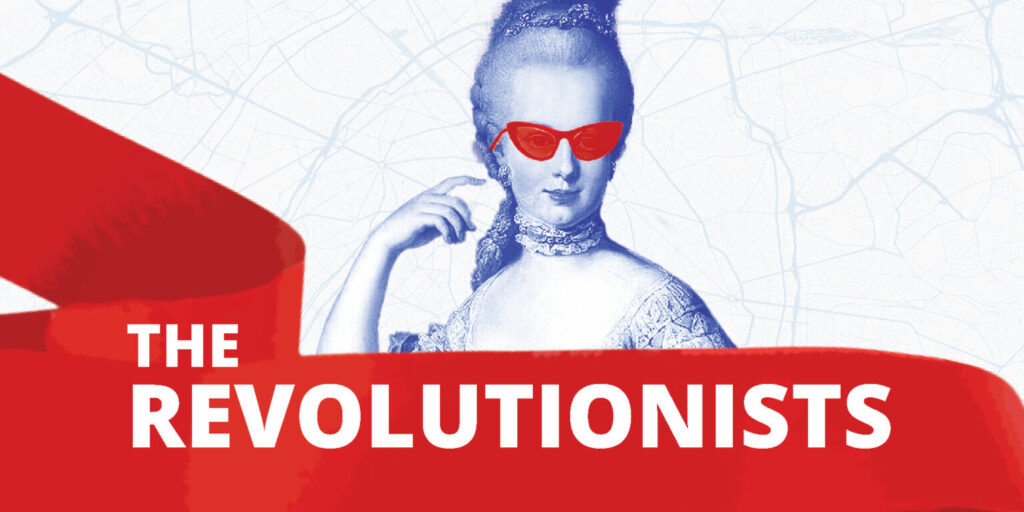 A thick horizontal band of red includes the title (white on red) THE REVOLUTIONISTS. Behind in blue is a classical illustration of an elegant lady with beads around her neck and hair and red glasses obscuring her eyes.