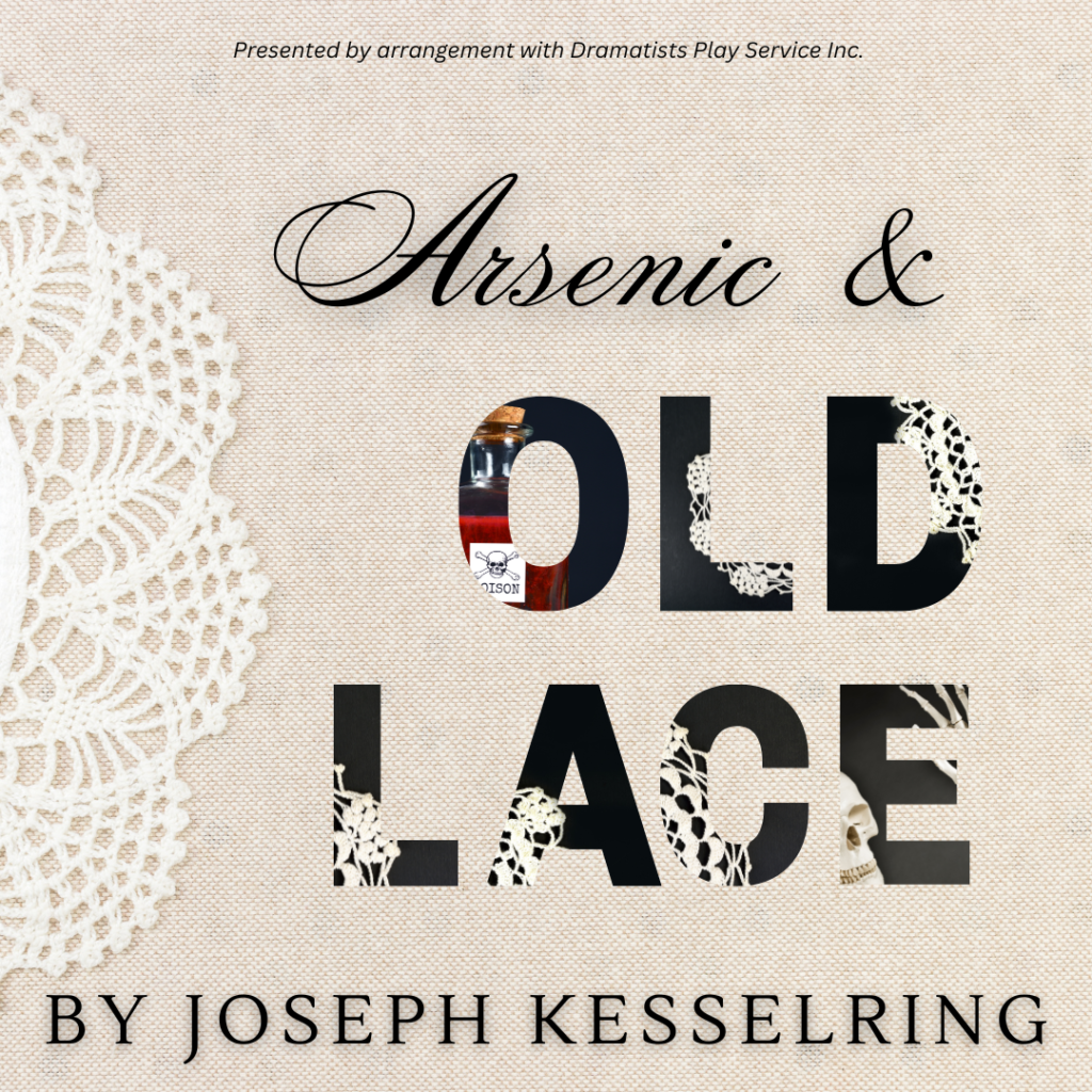 Show title is on a lace-edged beige fabric, with Arsenic in a flourishing font and OLD LACE in dark bold letters, with images of poison and wine glasses on the O.