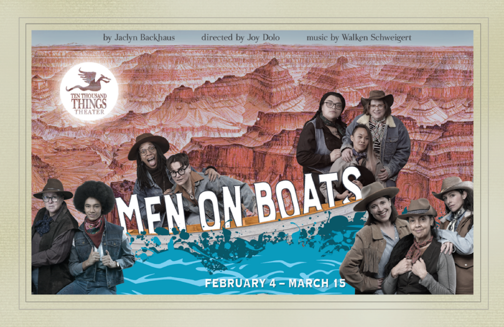 10 actors in western/cowboy clothes standing in front of the Grand Canyon with a boat that has the title Men On Boats and blue waves