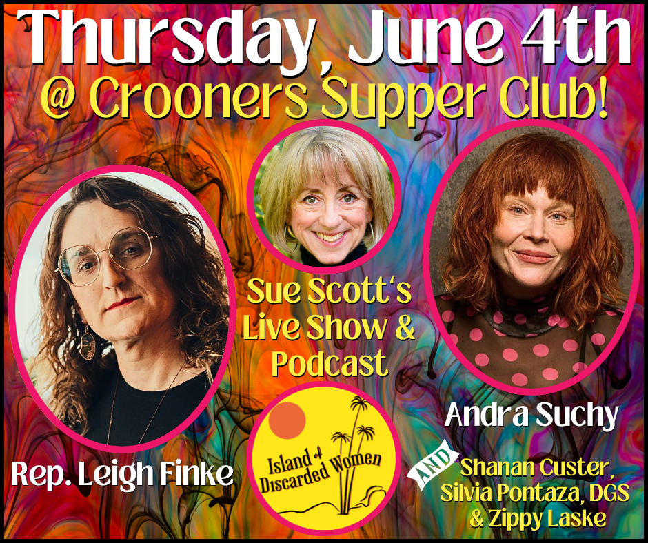 Colorful image with date and location + photos and names of guests Leigh Finke & Andra Suchy + host Sue Scott. Includes the names of additional guests and our colorful logo.